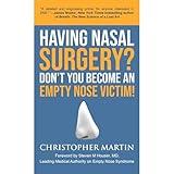 Having Nasal Surgery? Don't You Become An Empty Nose Victim!