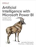 Artificial Intelligence with Microsoft Power BI: Simpler AI for the Enterprise