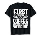 Funny Mechanic Drink Coffee Lover Fix Engine Automotive T-Shirt