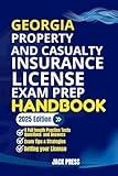 GEORGIA PROPERTY AND CASUALTY INSURANCE LICENSE EXAM PREP HANDBOOK: A Comprehensive Guide to Passing the Exam on Your First Try (USA PROPERTY AND CASUALTY INSURANCE EXAM PREP MANUAL)