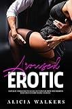 Aroused & Sexy Short Erotic Stories for Women: Collection of Naughty Quick Reads Explicit Steamy Sex & Dirty Erotica Romance (13 Filthy Books)