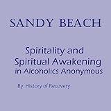 Sandy Beach Spirituality and Spiritual Awakening in Alcoholics Anonymous