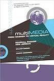 Multimedia: From Wagner to Virtual Reality