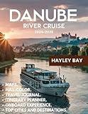 Danube River Cruise Travel Guide (Full-color): Discover Hidden Gems, Unmissable Destinations, and Local Secrets for a Memorable European River Adventure