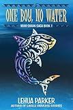 One Boy, No Water (Niuhi Shark Saga)