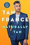 [Tan France] Naturally Tan: A Memoir (Author)【2019】Hardcover