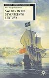 Sweden in the Seventeenth Century (European History in Perspective, 62)