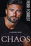 CHAOS: A BWWM Alpha Male Romance (Rapture Book 5)