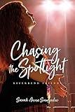 Chasing the Spotlight (Riverbend Friends Book 4)