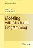 Modeling with Stochastic Programming (Springer Series in Operations Research and Financial Engineering Book 1)