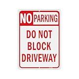 T&R Large No Parking Sign Do Not Block Driveway Sign - 14 x 10 Inches Rust Free .040 Aluminum Reflective - UV Protected, Waterproof and Fade Resistant - 6 Pre-drilled Holes