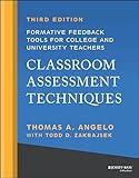 Classroom Assessment Techniques: Formative Feedback Tools for College and University Teachers