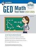 GED Math Test Tutor, For the 2024-2025 GED Test: All the Tools You Need to Succeed (GED® Test Preparation)