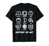History Of Art for Teachers Students Mens Womens Love Art T-Shirt