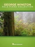 George Winston Solo Piano Collection | 14 Piano Solo Arrangements | Beautiful Contemporary and New Age Music for Piano Players | Favorite Pieces Including The Cradle, Peace, and Troubadour