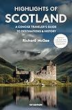 Highlights Of Scotland: A Concise Traveler's Guide to Destinations & History