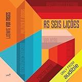 As seis lições [Economic Policy]: Reflexões Sobre Política para Hoje e Amanhã [Thoughts for Today and Tomorrow]