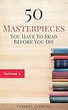 50 Masterpieces you have to read before you die Vol: 1