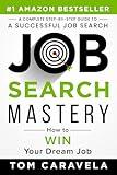 Job Search Mastery: How to WIN Your Dream Job