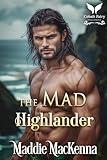The Mad Highlander: A Scottish Medieval Historical Romance