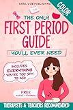 The Only First Period Guide You'll Ever Need: Navigating Physical & Emotional Changes, Overcoming Fear, and Managing Your Period with Confidence | A ... Edition) (The Life Skills Playbook)