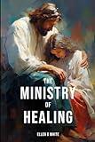 The Ministry of Healing