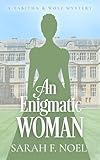 An Enigmatic Woman: A Historical Romance Mystery (Tabitha & Wolf Historical Mystery Series Book 10)