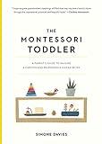 The Montessori Toddler: A Parent's Guide to Raising a Curious and Responsible Human Being (The Parents' Guide to Montessori, 1)