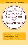 The Merriam-Webster Dictionary of Synonyms and Antonyms