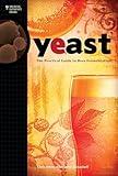 Yeast: The Practical Guide to Beer Fermentation (Brewing Elements)