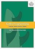 Kotlin Programming: The Big Nerd Ranch Guide (Big Nerd Ranch Guides)