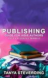 Publishing Guide for Indie Authors: A Quick Reference Booklet