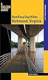 Best Easy Day Hikes Richmond, Virginia (Best Easy Day Hikes Series)