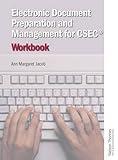 Electronic Document Preparation and Management for CSEC (R) Workbook