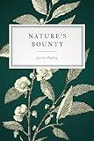 Nature's Bounty: A Chapbook of Poems About Nature