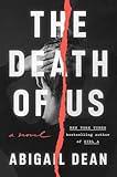 The Death of Us: A Novel