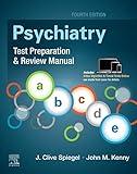 Psychiatry Test Preparation and Review Manual