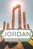 Jordan Travel Guide 2025-2026
