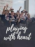 Playing With Heart