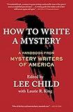 How to Write a Mystery: A Handbook from Mystery Writers of America