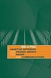 Adaptive Antennas and Phased Arrays for Radar and Communications (Artech House Radar Library (Hardcover))