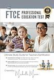 Ultimate Study Guide for FTCE Professional Education Test (083): Teacher Certification Prep Introduction