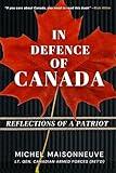 In Defence of Canada: Reflections Of A Patriot