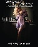 Shooting Boudoir: A Professional Guide to Boudoir Photography