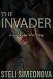 The Invader: A dark erotic short story (Pleasure In The Dark (Older Man Romance))