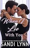 When I Lie With You: A Billionaire Romance, Book 2 (A Millionaire's Love)