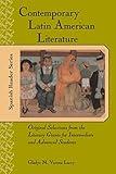 Contemporary Latin American Literature : Original Selections from the Literary Giants for Intermediate and Advanced Students