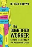 The Quantified Worker