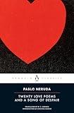 Twenty Love Poems and a Song of Despair (Spanish and English Edition)