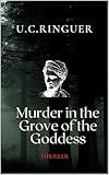 Murder in the Grove of the Goddess (Cariello - Archaeology Crime Stories Book 2)